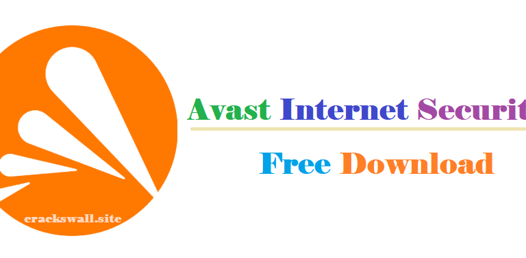 Avast Internet Security 2025 Crack + License Key Free Download