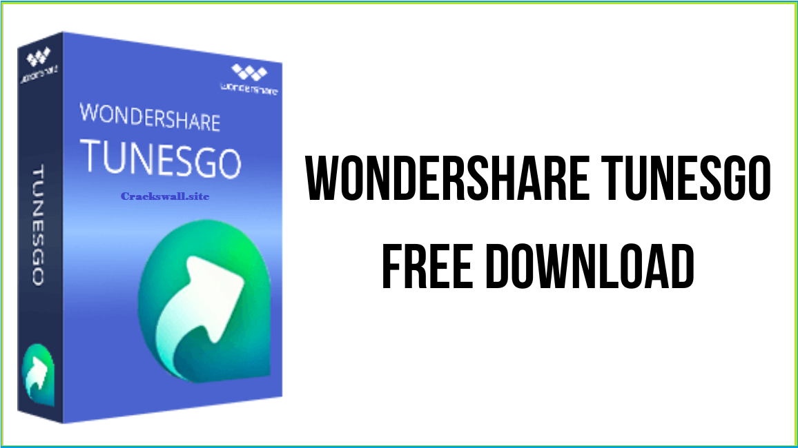 Wondershare TunesGo Registration Key