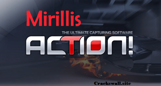 Mirillis Action Crack